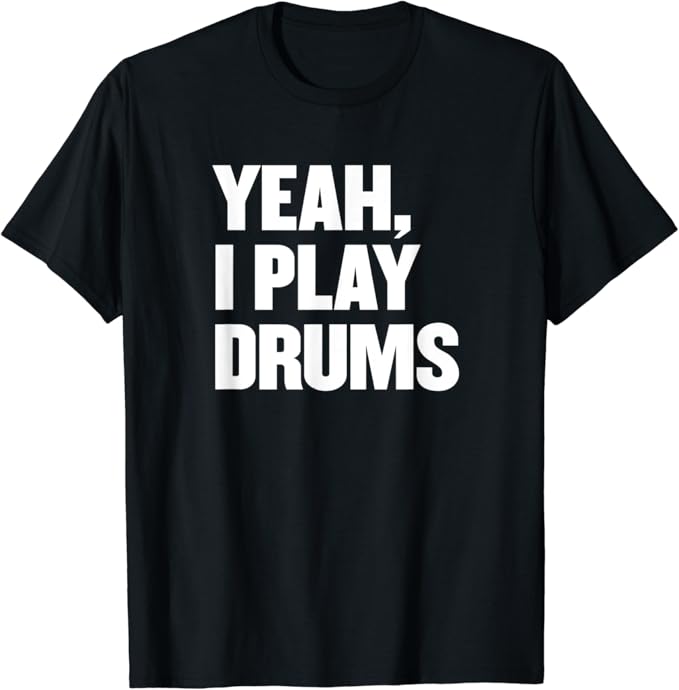 Lustig Ja, ich spiele Schlagzeug Schlagzeuger Geschenk für TShirt